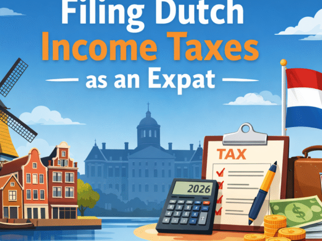 Filing Your Dutch Income Tax Return as an Expat in 2026